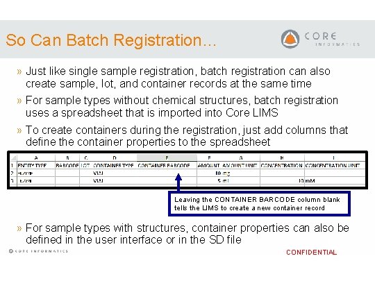 So Can Batch Registration… » Just like single sample registration, batch registration can also