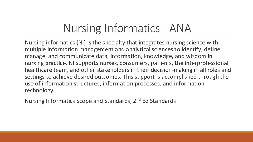 The Nurse Informaticist Collaborating with Nursing Leadership Improving