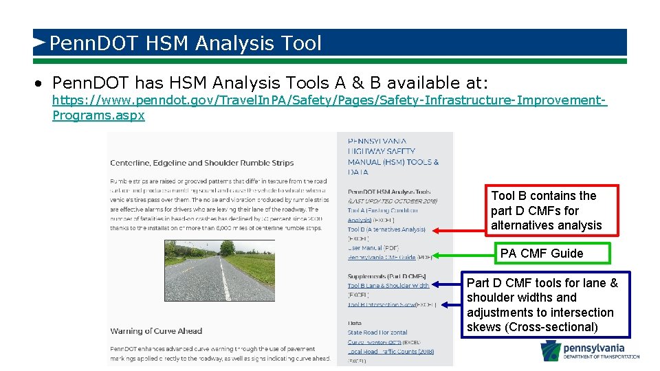 Penn. DOT HSM Analysis Tool • Penn. DOT has HSM Analysis Tools A &