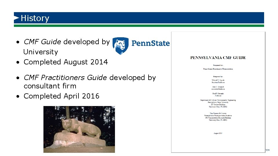 History • CMF Guide developed by University • Completed August 2014 • CMF Practitioners