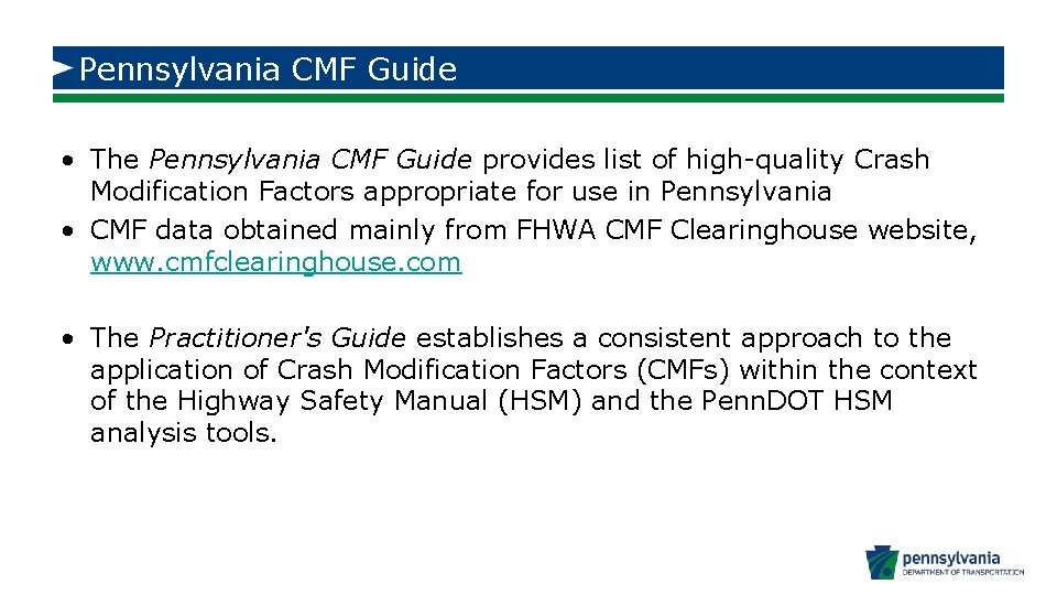 Pennsylvania CMF Guide • The Pennsylvania CMF Guide provides list of high-quality Crash Modification