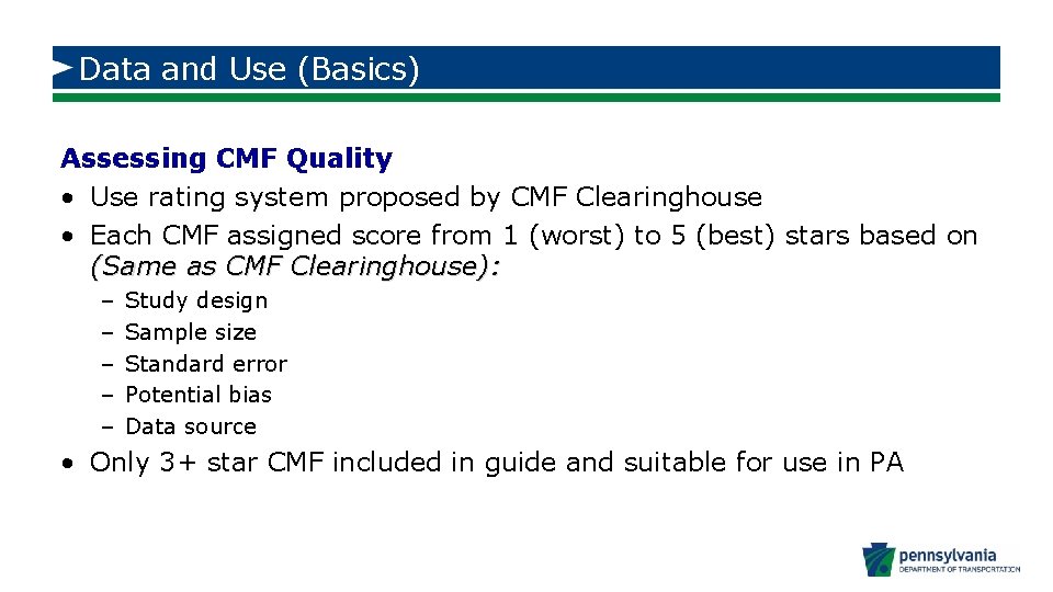 Data and Use (Basics) Assessing CMF Quality • Use rating system proposed by CMF