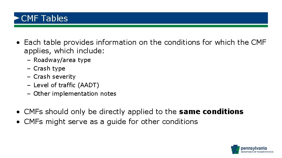 CMF Tables • Each table provides information on the conditions for which the CMF