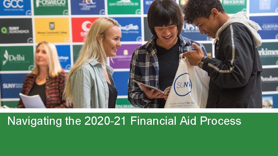 Navigating the 2020 -21 Financial Aid Process 