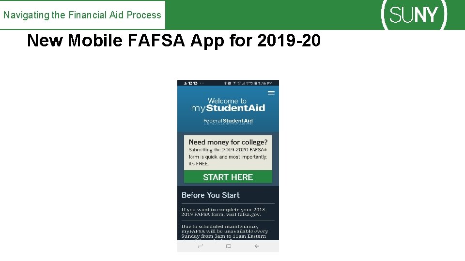 Navigating the Financial Aid Process New Mobile FAFSA App for 2019 -20 