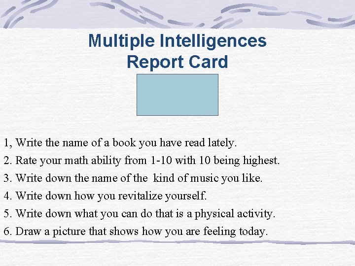 Multiple Intelligences Report Card 1, Write the name of a book you have read