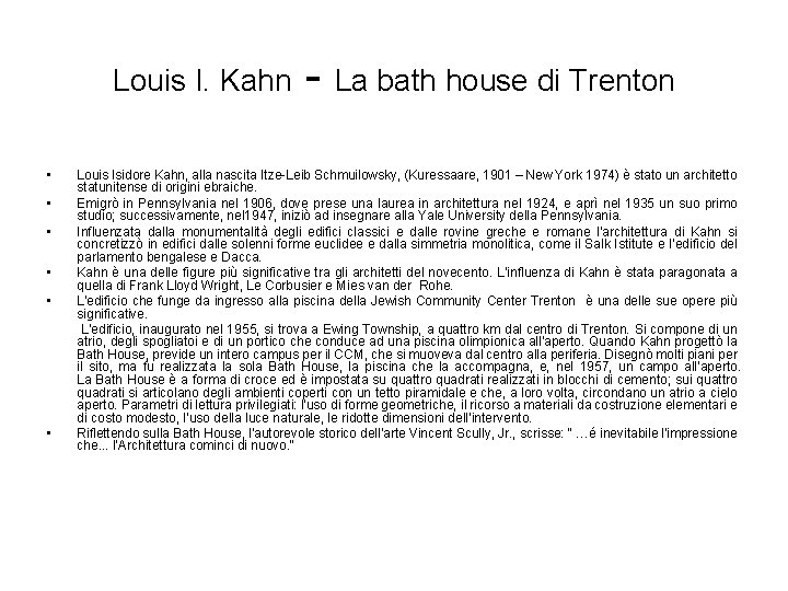 Louis I. Kahn • • • - La bath house di Trenton Louis Isidore