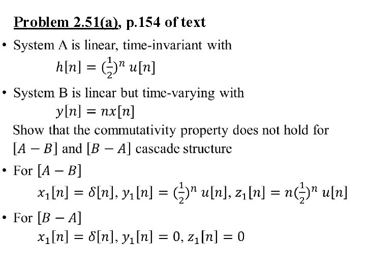 Problem 2. 51(a), p. 154 of text 