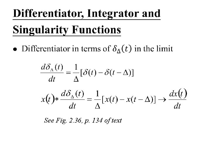  See Fig. 2. 36, p. 134 of text 