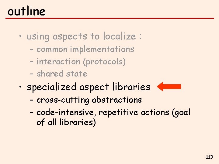 outline • using aspects to localize : – common implementations – interaction (protocols) –