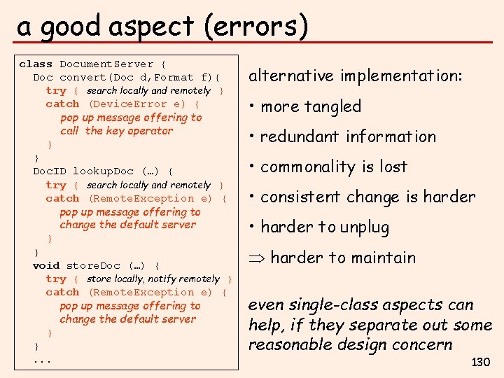 a good aspect (errors) class Document. Server { Doc convert(Doc d, Format f){ try