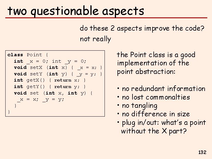 two questionable aspects do these 2 aspects improve the code? not really class Point