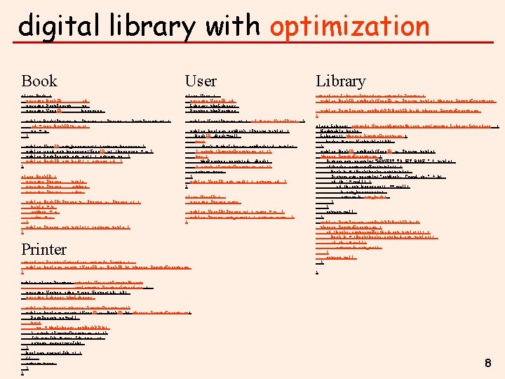 digital library with optimization Book class Book { private Book. ID private Post. Script