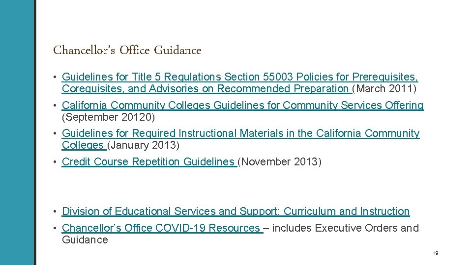 Chancellor’s Office Guidance • Guidelines for Title 5 Regulations Section 55003 Policies for Prerequisites,