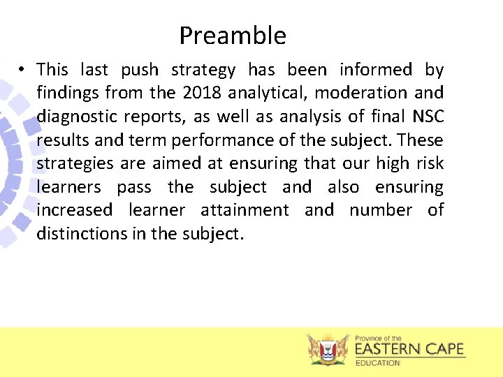 Preamble • This last push strategy has been informed by findings from the 2018