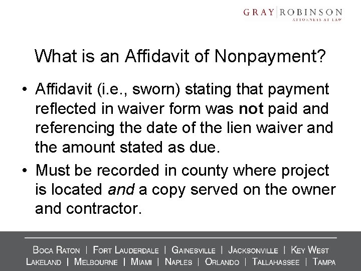 What is an Affidavit of Nonpayment? • Affidavit (i. e. , sworn) stating that What is an Affidavit of Nonpayment? • Affidavit (i. e. , sworn) stating that