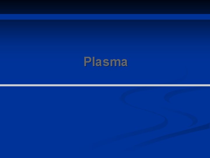 Plasma 