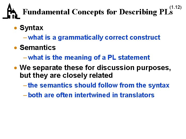 (1. 12) Fundamental Concepts for Describing PLs · Syntax – what is a grammatically