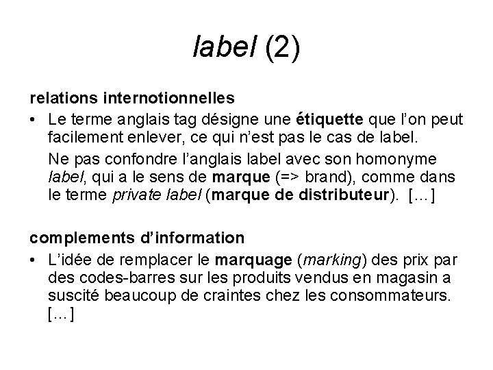 label (2) relations internotionnelles • Le terme anglais tag désigne une étiquette que l’on label (2) relations internotionnelles • Le terme anglais tag désigne une étiquette que l’on