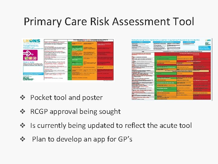 Primary Care Risk Assessment Tool v Pocket tool and poster v RCGP approval being