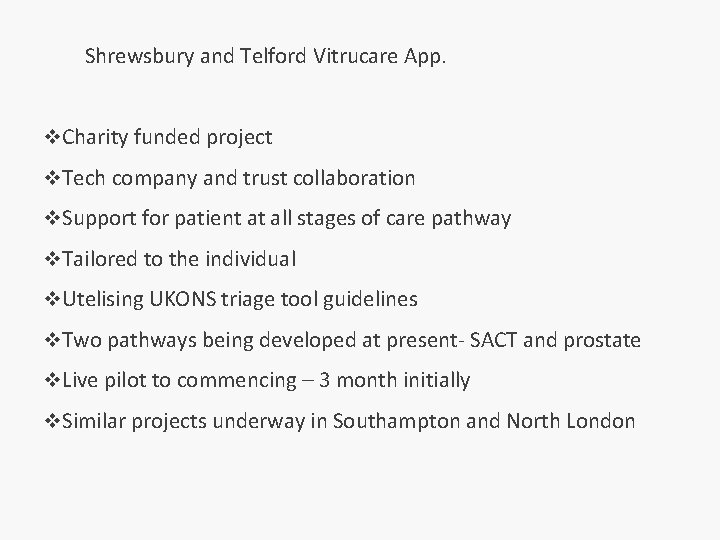  Shrewsbury and Telford Vitrucare App. v. Charity funded project v. Tech company and