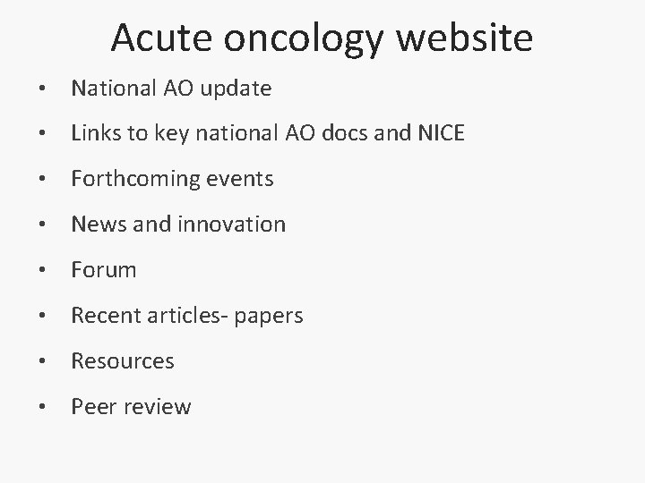 Acute oncology website • National AO update • Links to key national AO docs