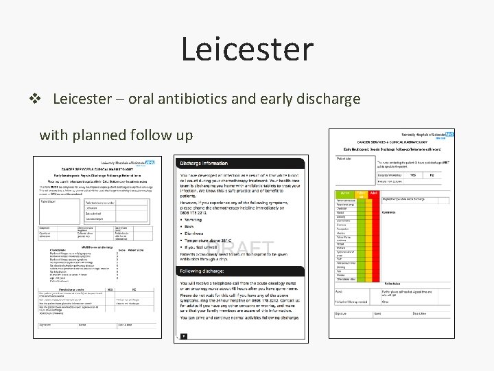 Leicester v Leicester – oral antibiotics and early discharge with planned follow up 