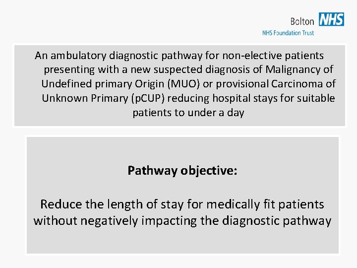 An ambulatory diagnostic pathway for non-elective patients presenting with a new suspected diagnosis of