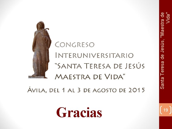Gracias 19 Santa Teresa de Jesús, "Maestra de Vida" 
