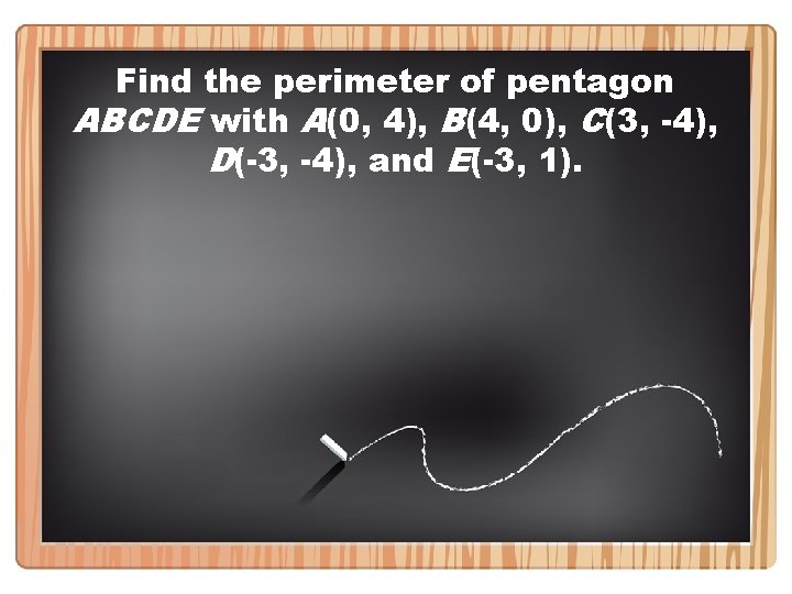 Find the perimeter of pentagon ABCDE with A(0, 4), B(4, 0), C(3, -4), D(-3,