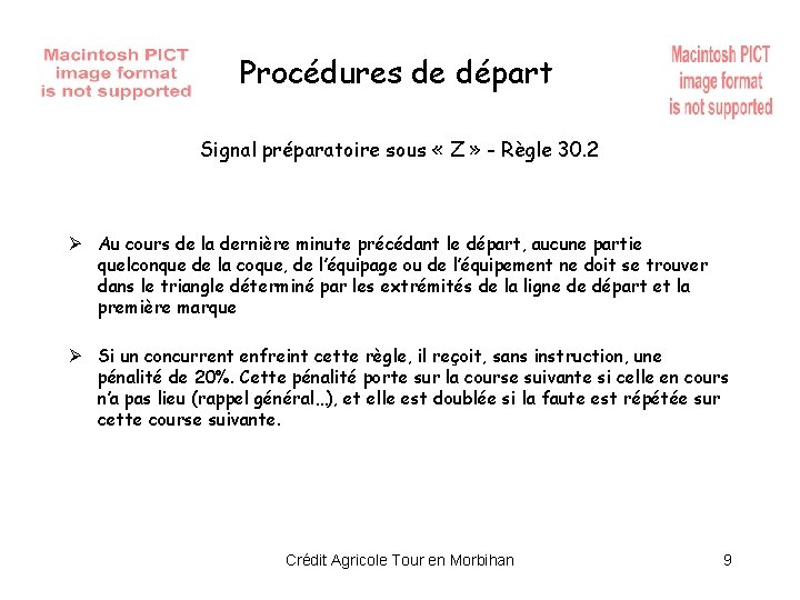 Procédures de départ Signal préparatoire sous « Z » - Règle 30. 2 Ø