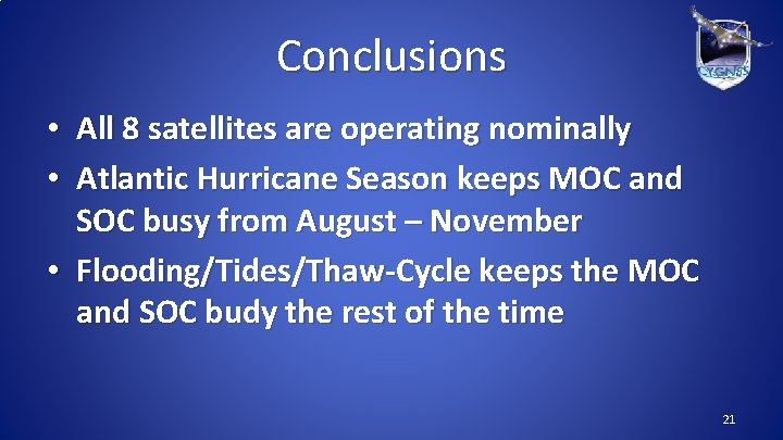 Conclusions • All 8 satellites are operating nominally • Atlantic Hurricane Season keeps MOC