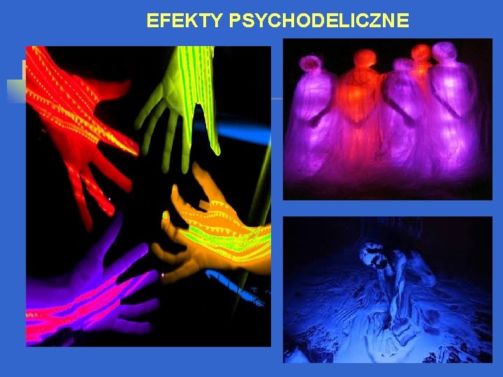 EFEKTY PSYCHODELICZNE 