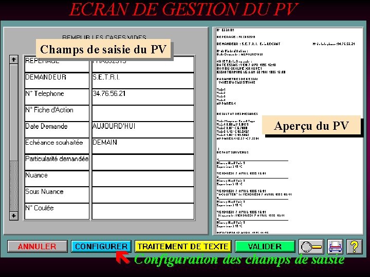 ECRAN DE GESTION DU PV Champs de saisie du PV Aperçu du PV ë