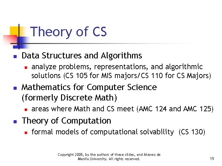 Theory of CS n Data Structures and Algorithms n n Mathematics for Computer Science