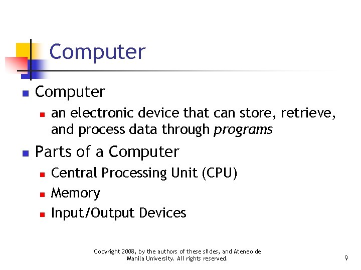 Computer n n an electronic device that can store, retrieve, and process data through