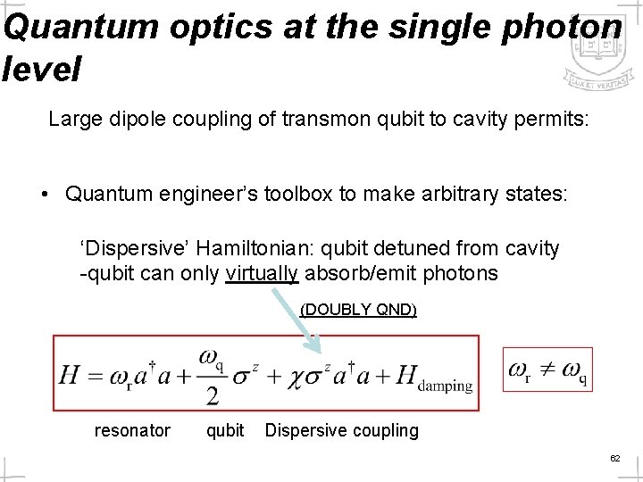 Quantum optics at the single photon level Large dipole coupling of transmon qubit to