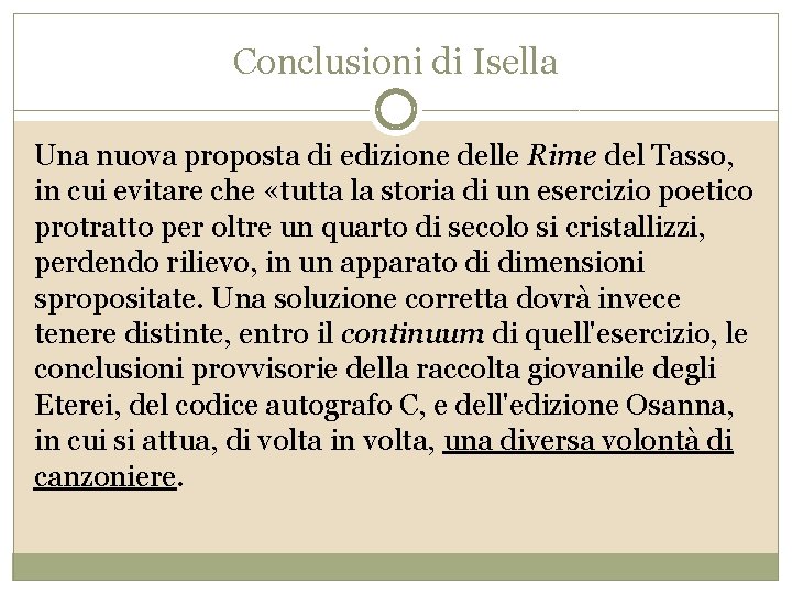 Conclusioni di Isella Una nuova proposta di edizione delle Rime del Tasso, in cui