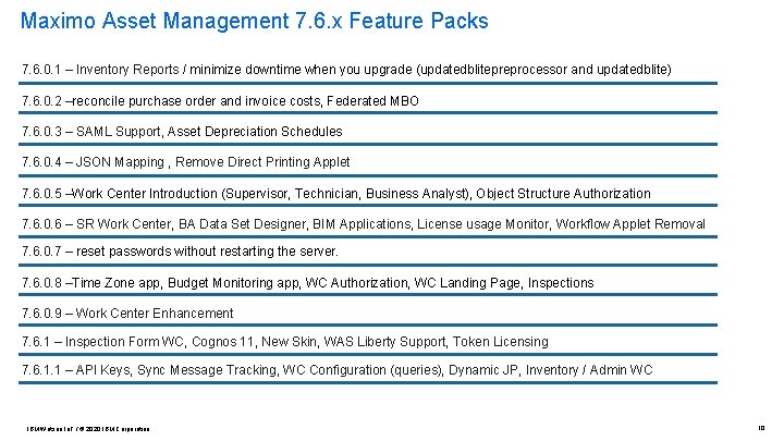  Maximo Asset Management 7. 6. x Feature Packs 7. 6. 0. 1 –