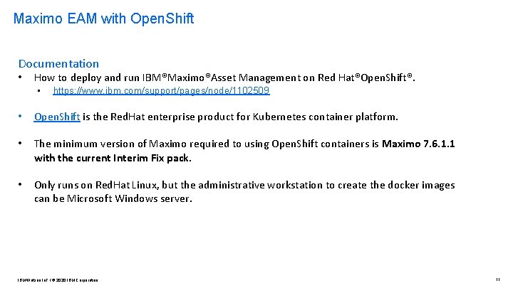 Maximo EAM with Open. Shift Documentation • How to deploy and run IBM®Maximo®Asset Management