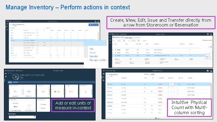 Manage Inventory – Perform actions in context Create, View, Edit, Issue and Transfer directly