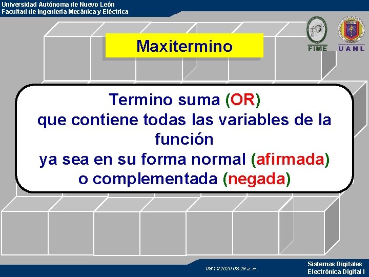 Universidad Autónoma de Nuevo León Facultad de Ingeniería Mecánica y Eléctrica Maxitermino Termino suma