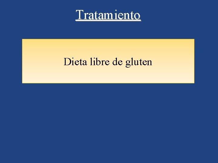 Tratamiento Dieta libre de gluten 