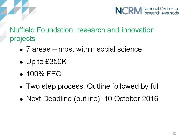 Nuffield Foundation: research and innovation projects ● 7 areas – most within social science