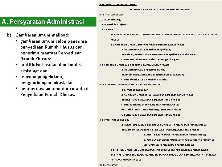 B. FORMAT GAMBARAN UMUM PENYEDIAAN RUMAH KHUSUS BAB I PENDAHULUAN. A. Persyaratan Administrasi 1.