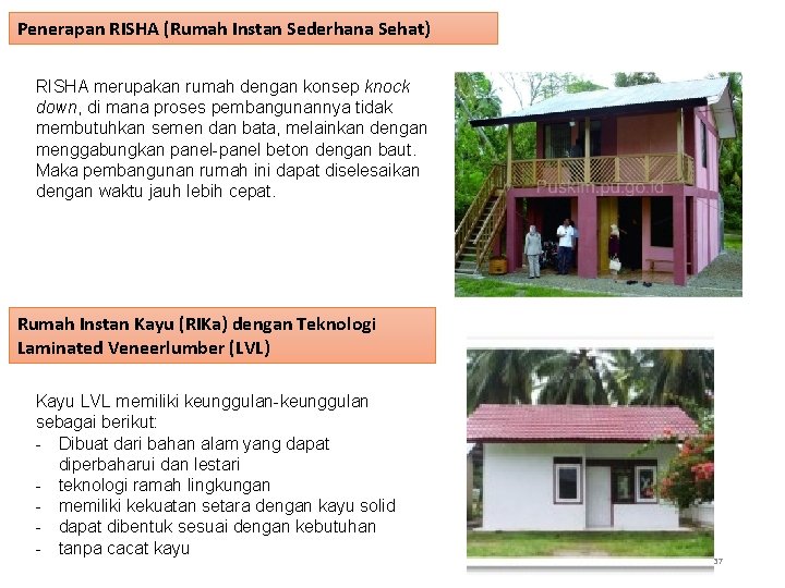 Penerapan RISHA (Rumah Instan Sederhana Sehat) RISHA merupakan rumah dengan konsep knock down, di Penerapan RISHA (Rumah Instan Sederhana Sehat) RISHA merupakan rumah dengan konsep knock down, di