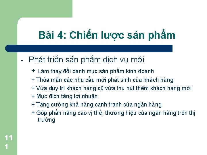 Bài 4: Chiến lược sản phẩm - Phát triển sản phẩm dịch vụ mới