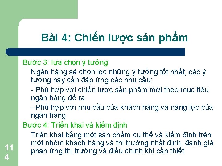 Bài 4: Chiến lược sản phẩm 11 4 Bước 3: lựa chọn ý tưởng