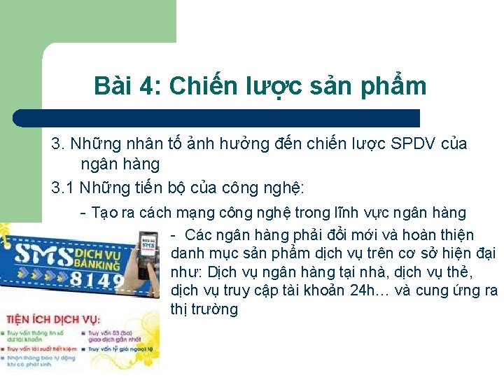 Bài 4: Chiến lược sản phẩm 3. Những nhân tố ảnh hưởng đến chiến