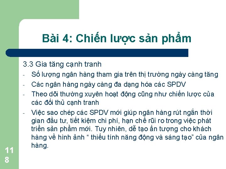 Bài 4: Chiến lược sản phẩm 3. 3 Gia tăng cạnh tranh - 11